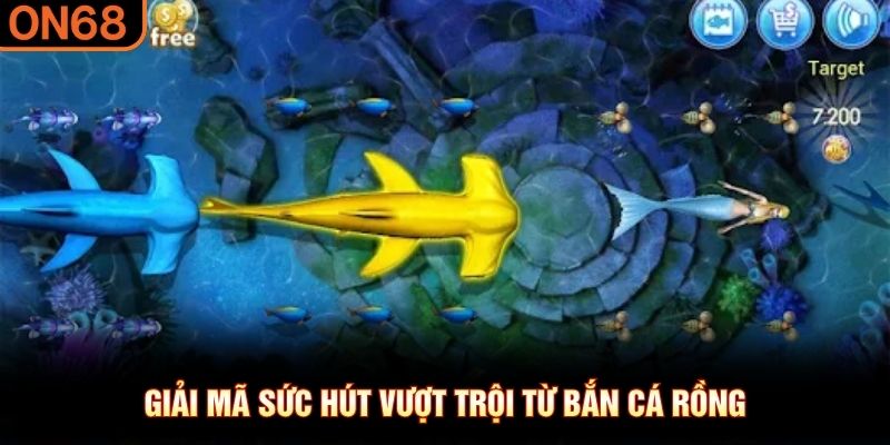 Giải mã sức hút vượt trội từ Bắn Cá Rồng