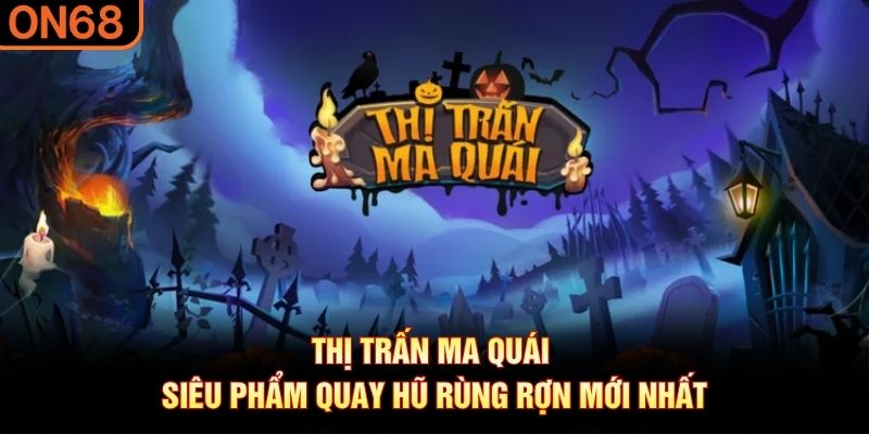 thị trấn ma quái